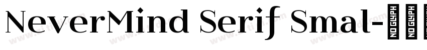 NeverMind Serif Smal字体转换